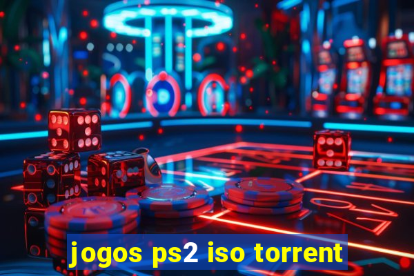 jogos ps2 iso torrent